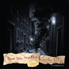 Now You See Her: A Novel Audiobook, by Cecelia Tishy
