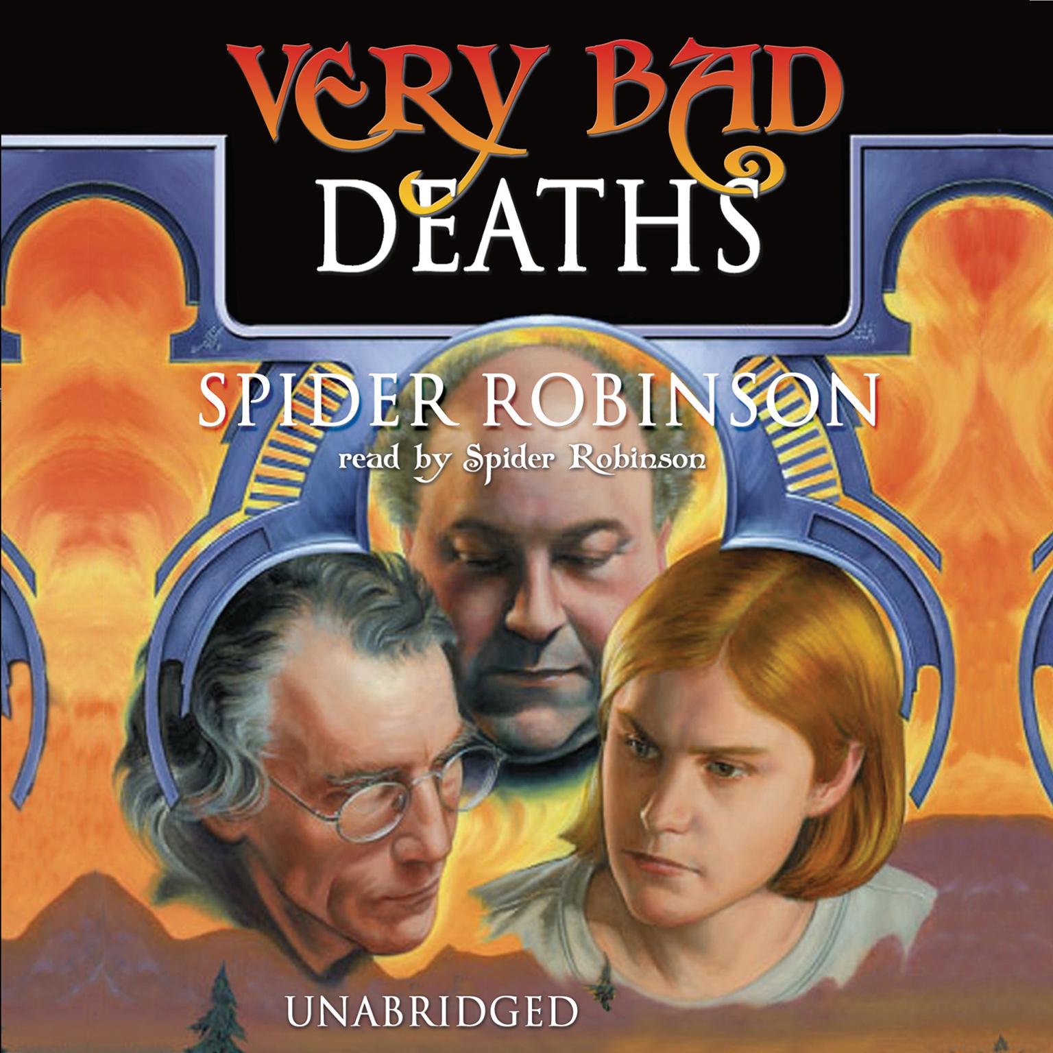 Very Bad Deaths Audiobook, by Spider Robinson