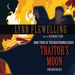 Traitor’s Moon Audiobook, by Lynn Flewelling