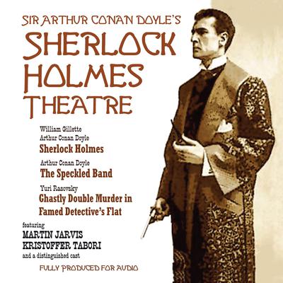 Sherlock Holmes Theatre Audiobook, by Arthur Conan Doyle