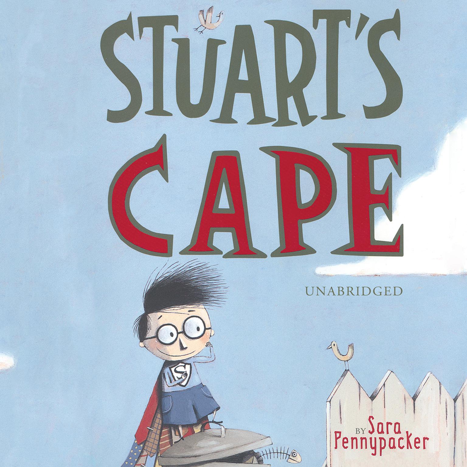 Stuart’s Cape Audiobook, by Sara Pennypacker