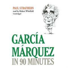 García Márquez in 90 Minutes Audiobook, by Paul Strathern