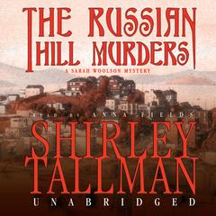 The Russian Hill Murders: A Sarah Woolson Mystery Audiobook, by Shirley Tallman