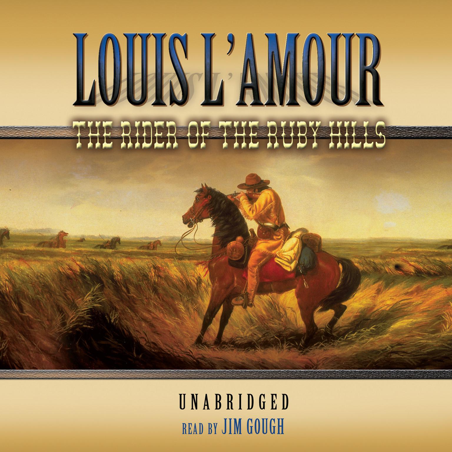The Rider of the Ruby Hills Audiobook, by Louis L’Amour