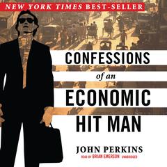 Confessions of an Economic Hit Man Audiobook, by John Perkins