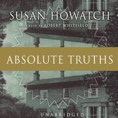 Absolute Truths Audiobook, by Susan Howatch
