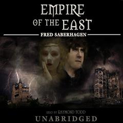 Empire of the East Audiobook, by Fred Saberhagen