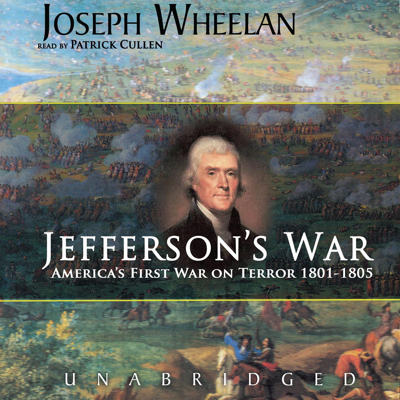 Jefferson’s War: America’s First War on Terror 1801–1805 Audiobook, by Joseph Wheelan