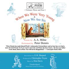 When We Were Very Young and Now We Are Six Audiobook, by A. A. Milne