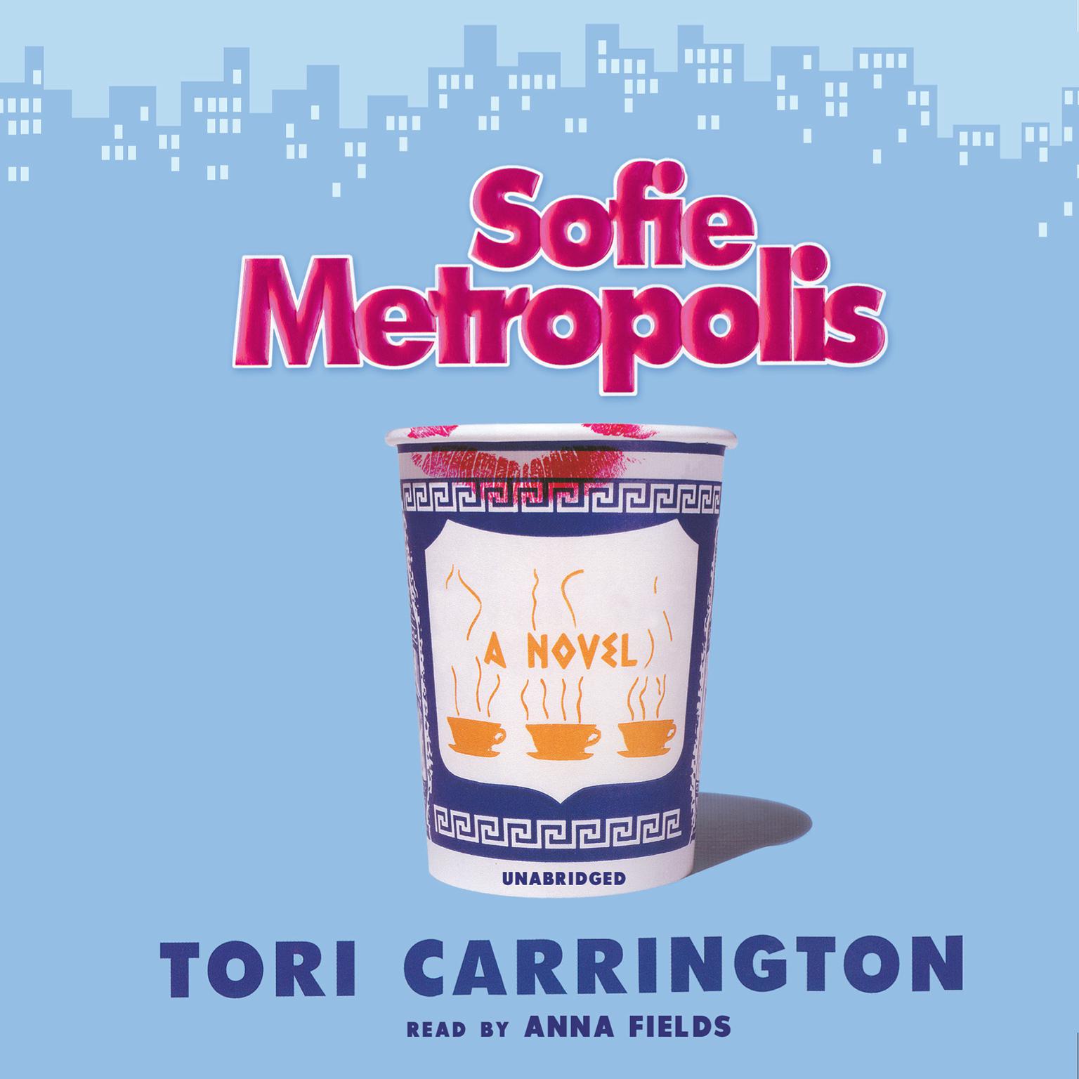 Sofie Metropolis: A Sofie Metropolis Novel Audiobook, by Tori Carrington