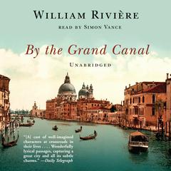 By the Grand Canal Audiobook, by William Rivière