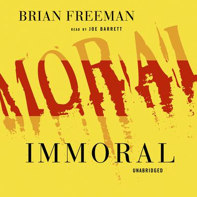 Immoral Audiobook, by Brian Freeman