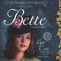 Bette Audiobook, by Lyn Cote
