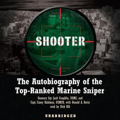 Shooter: The Autobiography of the Top-Ranked Marine Sniper Audiobook, by 