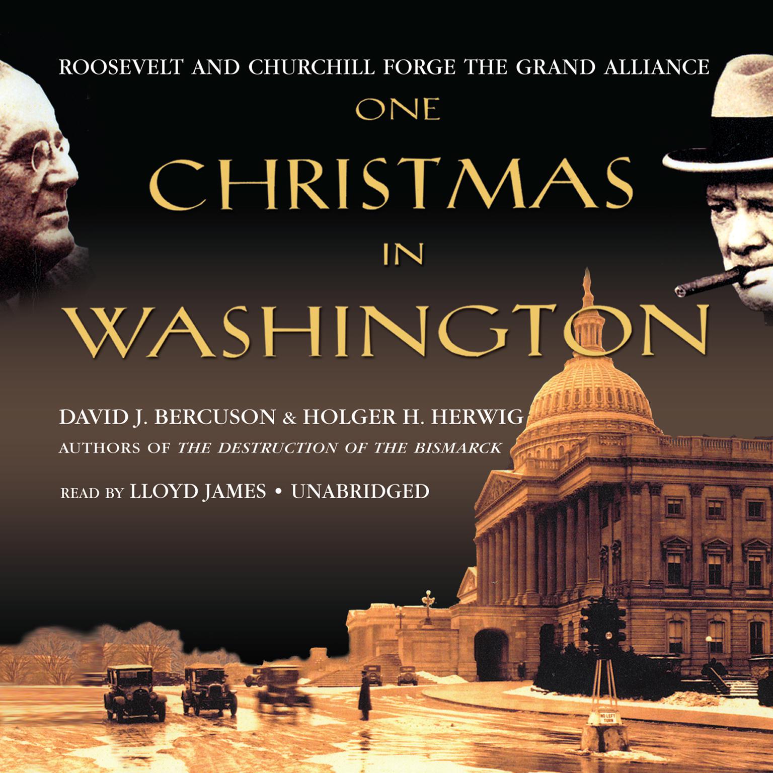 One Christmas in Washington: Roosevelt and Churchill Forge the Grand Alliance Audiobook, by David Bercuson