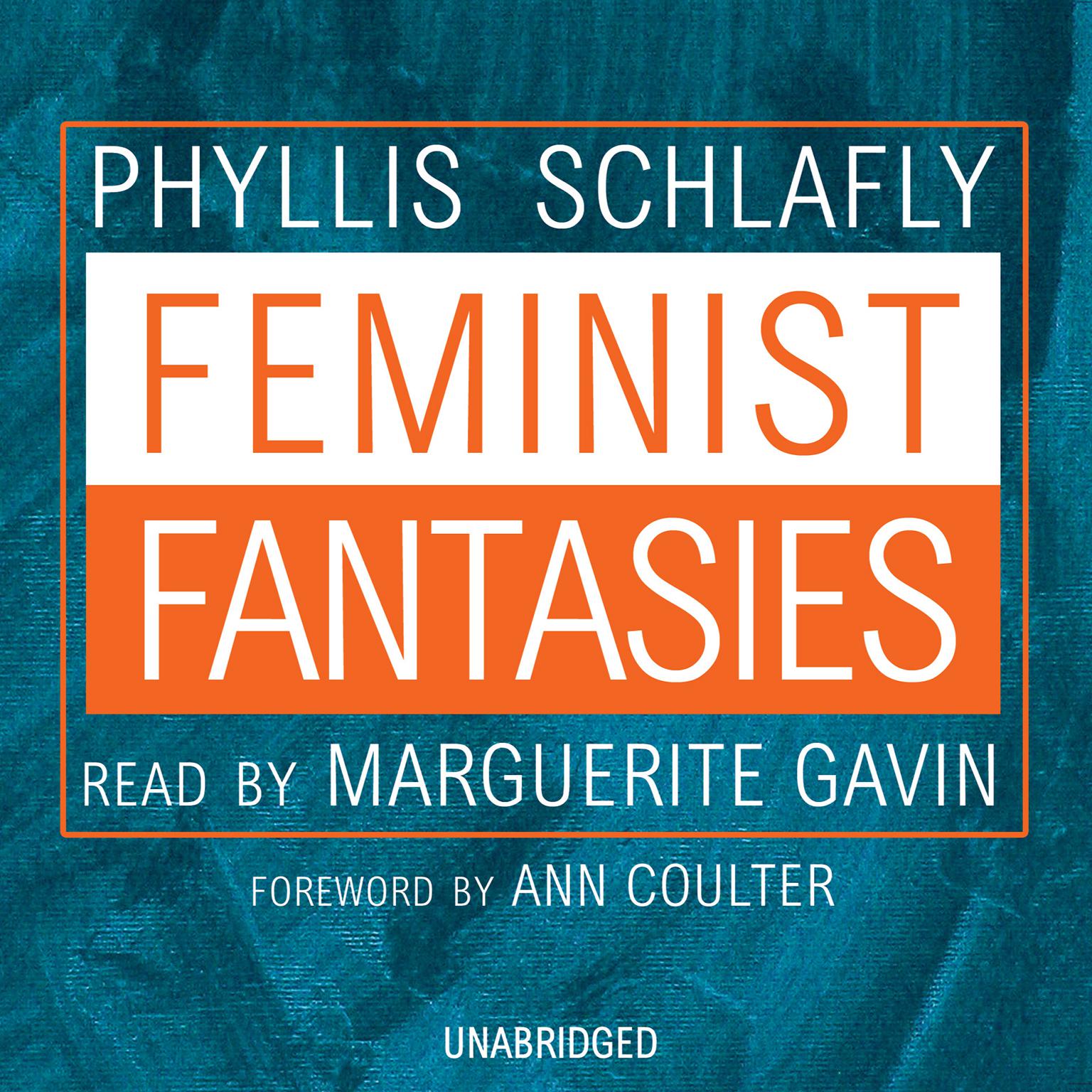 Feminist Fantasies Audiobook, by Phyllis Schlafly