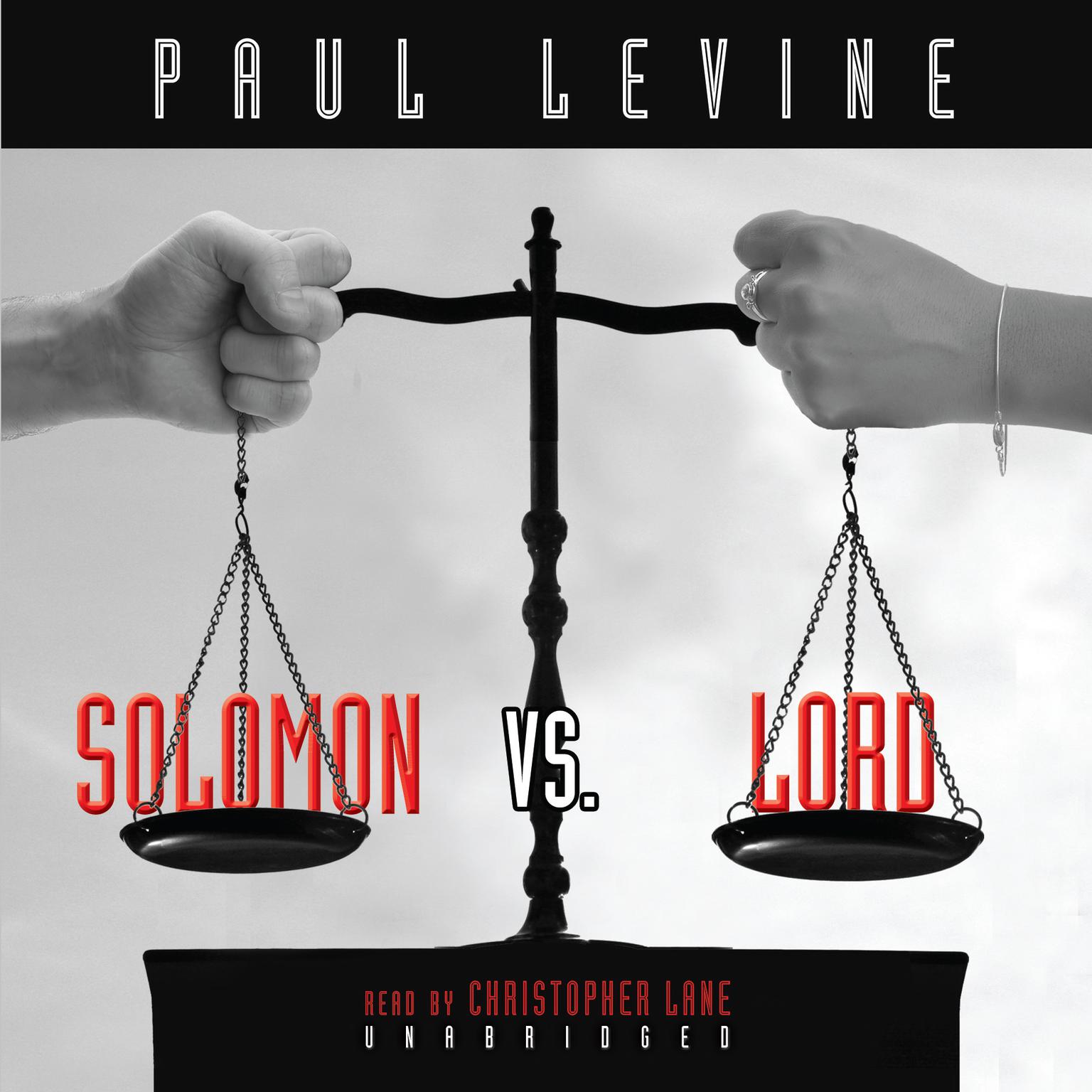 Solomon vs. Lord Audiobook, by Paul Levine