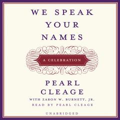 We Speak Your Names: A Celebration Audiobook, by Pearl Cleage