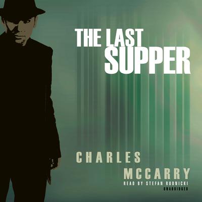 The Last Supper Audiobook, by Charles McCarry