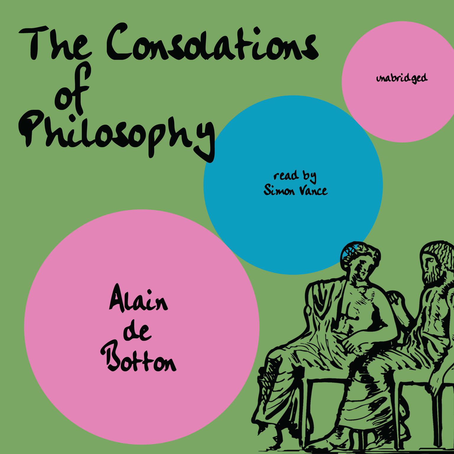 The Consolations of Philosophy Audiobook, by Alain de Botton