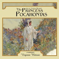 The Princess Pocahontas Audiobook, by 