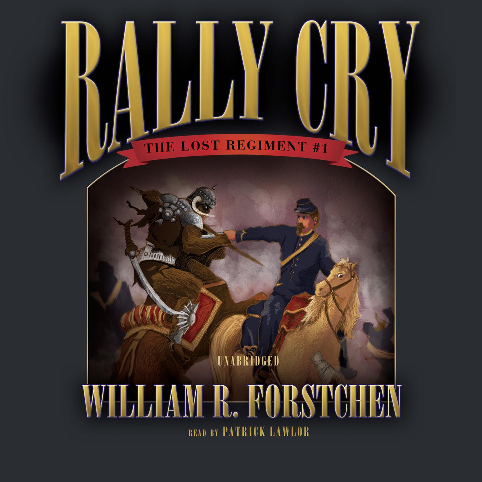 Rally Cry Audiobook, by William R. Forstchen
