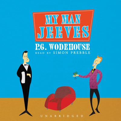 My Man Jeeves Audiobook, by 