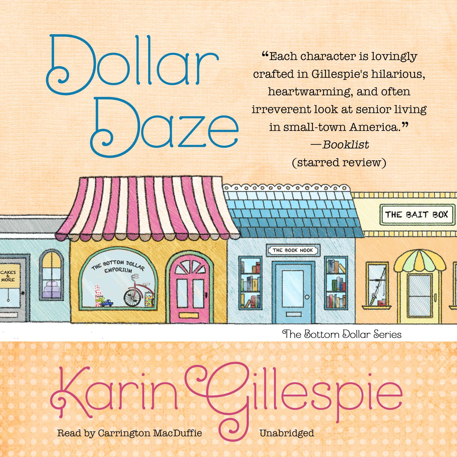 Dollar Daze: The Bottom Dollar Girls in Love Audiobook, by Karin Gillespie