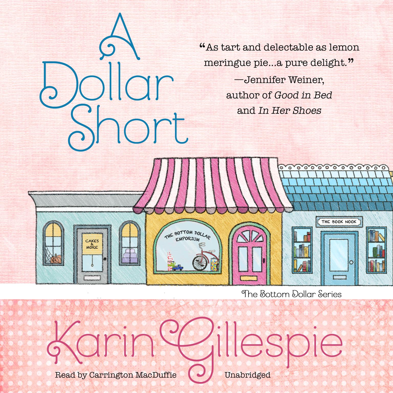A Dollar Short: The Bottom Dollar Girls Go Hollywood Audiobook, by Karin Gillespie