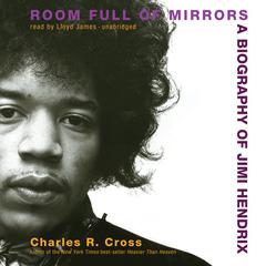 Room Full of Mirrors: A Biography of Jimi Hendrix Audiobook, by 