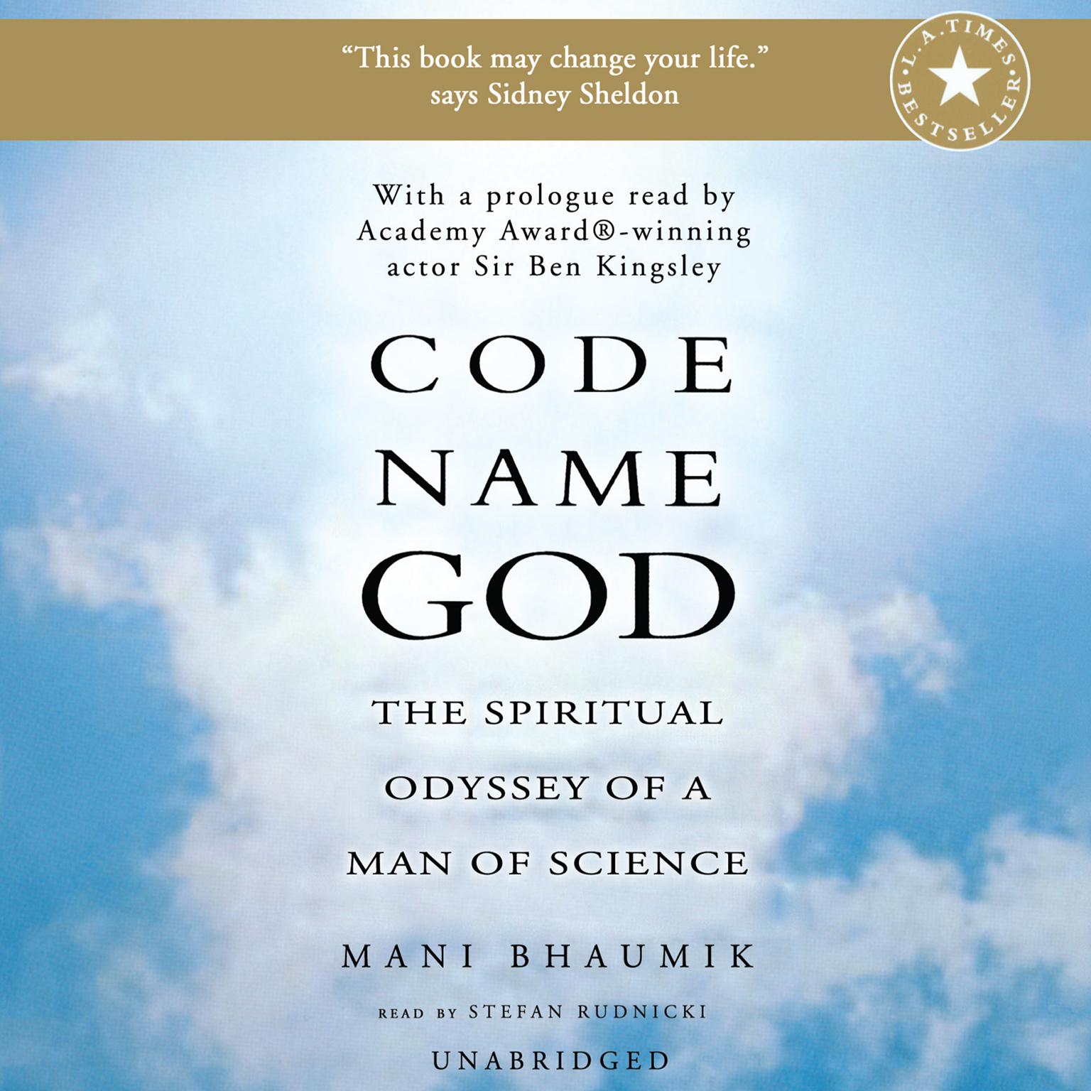 Code Name God: The Spiritual Odyssey of a Man of Science Audiobook, by Mani Bhaumik
