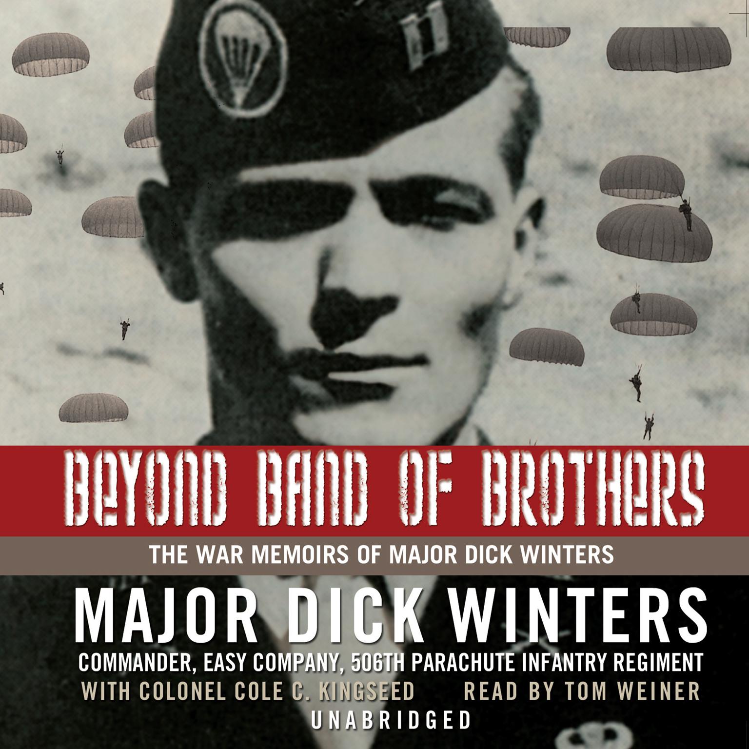 Beyond Band of Brothers: The War Memoirs of Major Dick Winters Audiobook, by Dick Winters