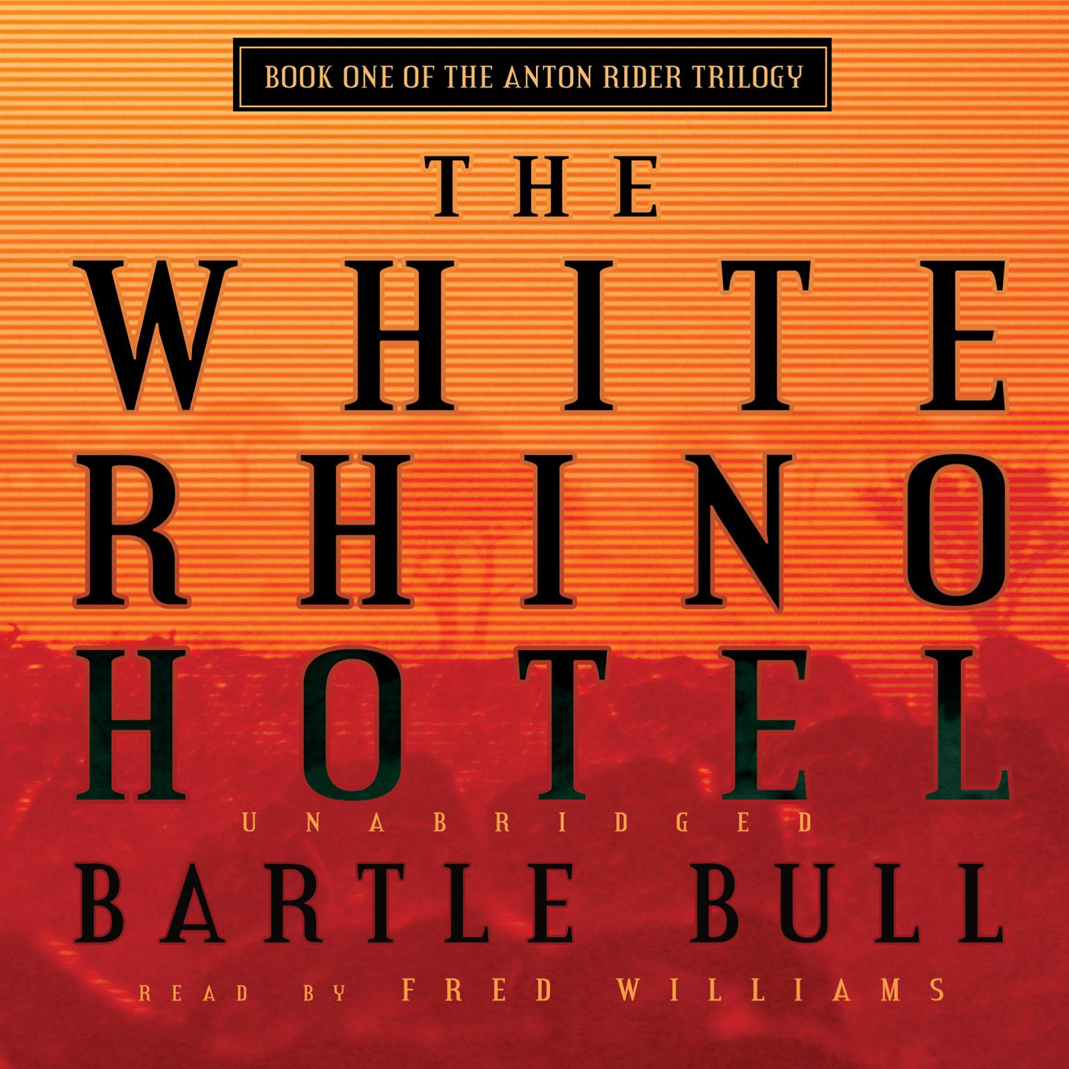 The White Rhino Hotel Audiobook, by Bartle Bull