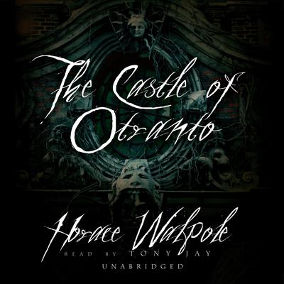 The Castle of Otranto Audiobook, by 