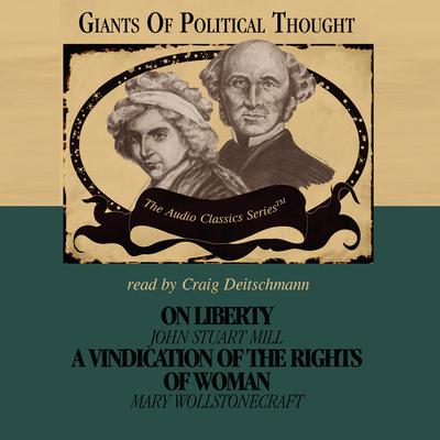 On Liberty and A Vindication of the Rights of Woman Audiobook, by 