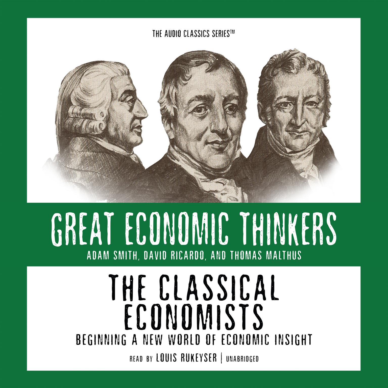 The Classical Economists (Abridged): Beginning a New World of Economic Insight Audiobook, by E. G. West