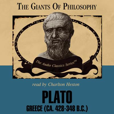 Plato: Greece (ca. 428–348 BC) Audiobook, by 