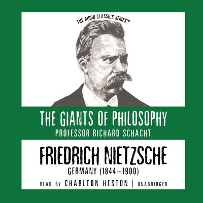 Friedrich Nietzsche: Germany (1844–1900) Audiobook, by Richard Schacht