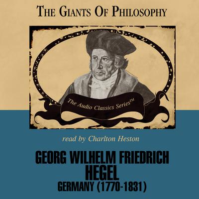 Georg Wilhelm Friedrich Hegel Audiobook, by 