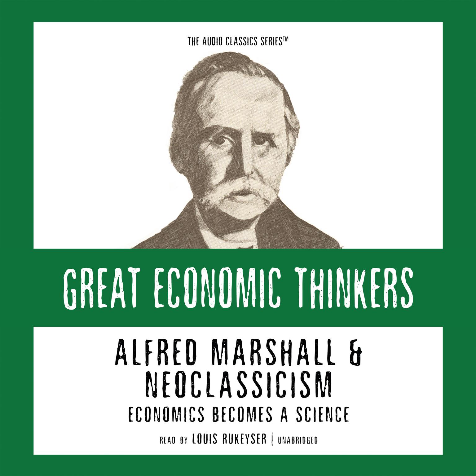 Alfred Marshall and Neoclassicism: Economics Becomes a Science Audiobook, by Robert Hébert
