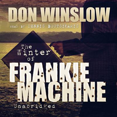 The Winter of Frankie Machine Audiobook, by Don Winslow