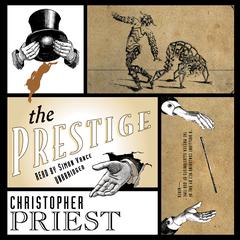 The Prestige Audiobook, by Christopher Priest