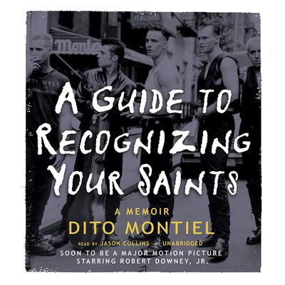 A Guide to Recognizing Your Saints Audiobook, by Dito Montiel