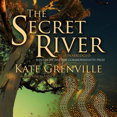 The Secret River Audiobook, by Kate Grenville