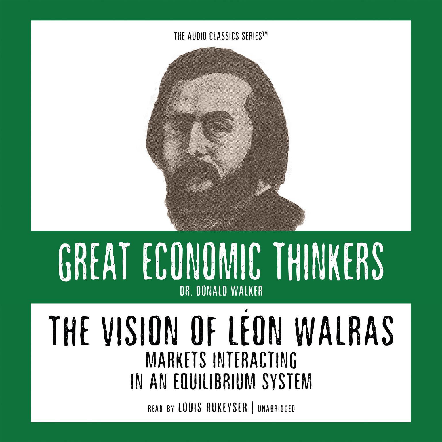 The Vision of Léon Walras: Markets Interacting in an Equilibrium System Audiobook, by Donald Walker
