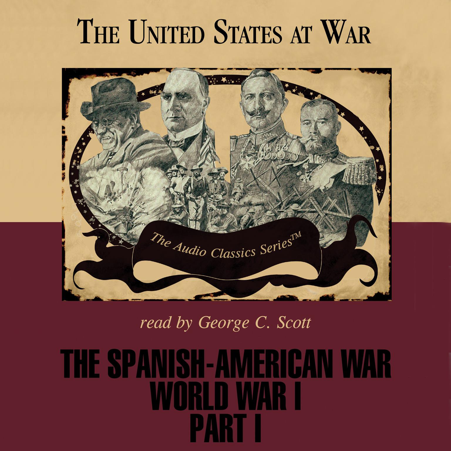 The Spanish-American War and World War I, Part 1 Audiobook, by Joseph Stromberg