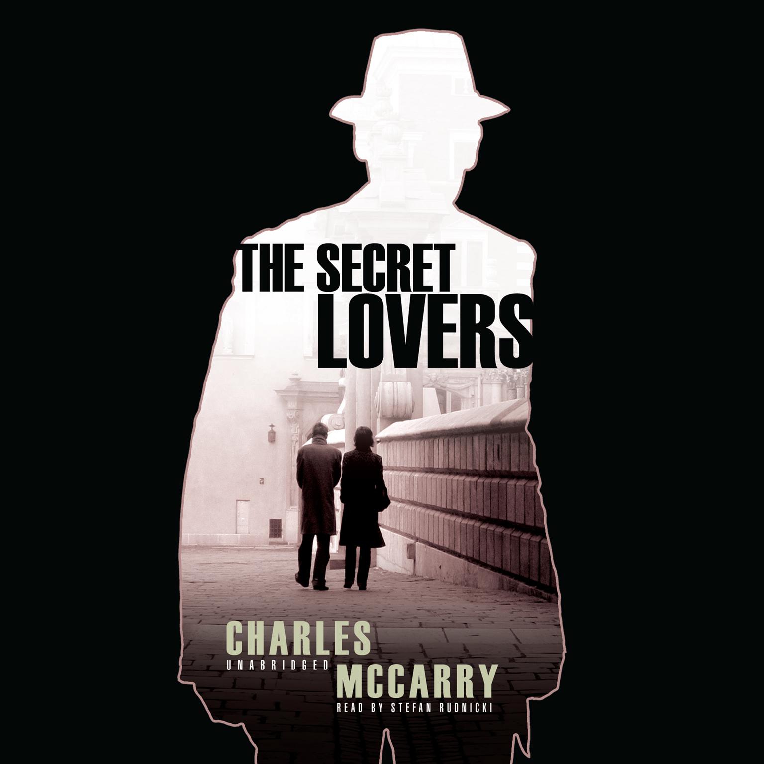 The Secret Lovers: A Paul Christopher Novel Audiobook, by Charles McCarry