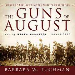 The Guns of August Audiobook, by Barbara W. Tuchman