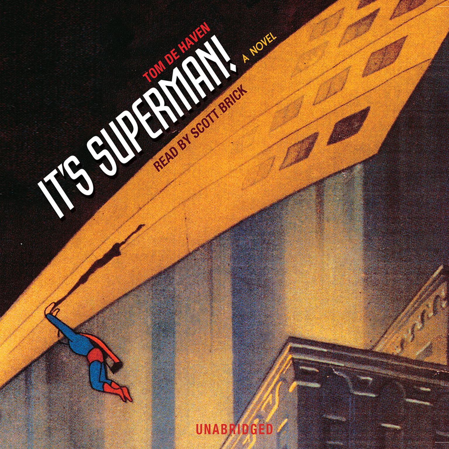 It’s Superman! Audiobook, by Tom De Haven