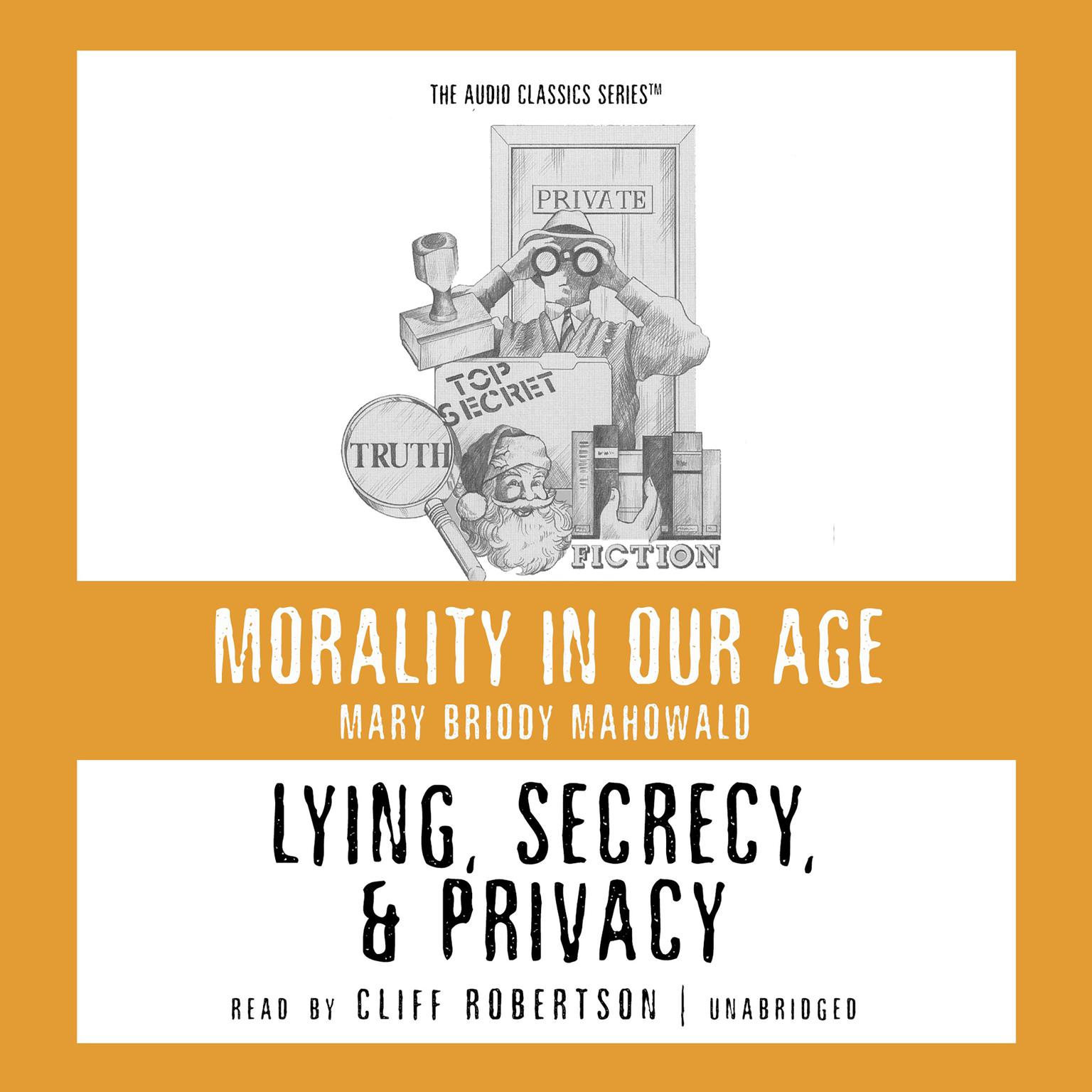 Lying, Secrecy, and Privacy Audiobook, by Mary Briody Mahowald